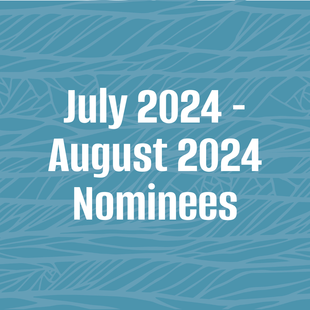 July 2024 - August 2024 Nominees