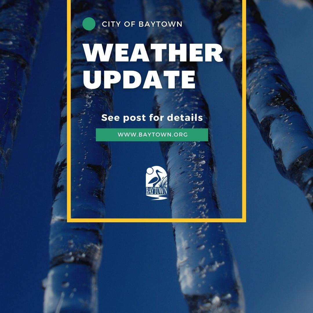 Baytown_Winter Weather Update