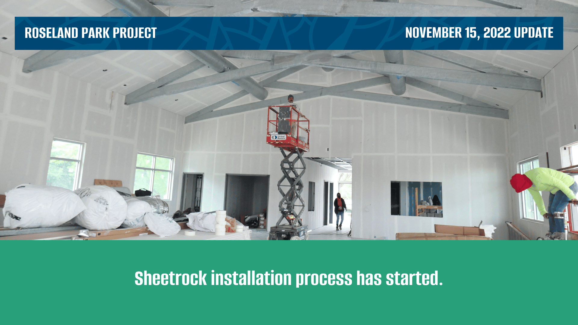 Roseland Park Project: Sheetrock installation process has started